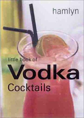 Hamlyn / Little book of vodka cocktails (Hardback)