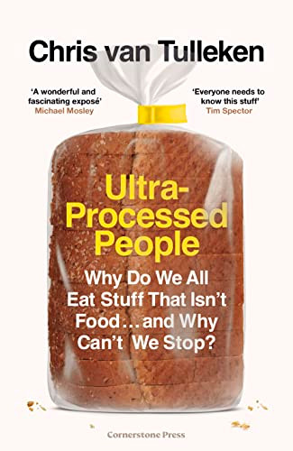 Chris Van Tulleken / Ultra-Processed People (Hardback)