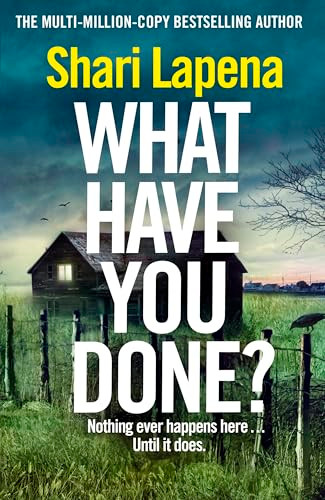 Shari Lapena / What Have You Done? (Hardback)