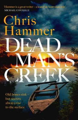 Chris Hammer / Dead Man's Creek (Hardback)