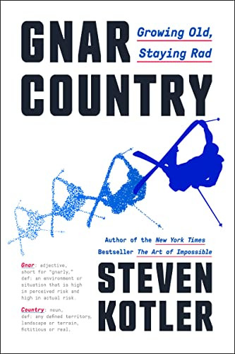 Steven Kotler / Gnar Country (Hardback)