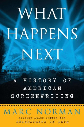 Marc Norman / What Happens Next? (Hardback)