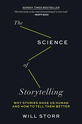 Will Storr / The Science of Storytelling (Hardback)