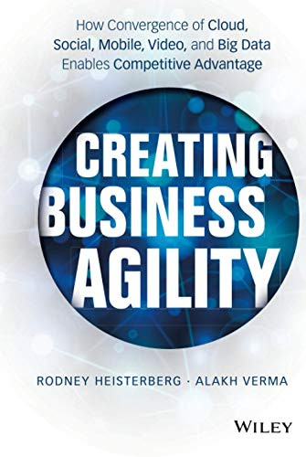 Rodney Heisterberg / Creating Business Agility (Hardback)