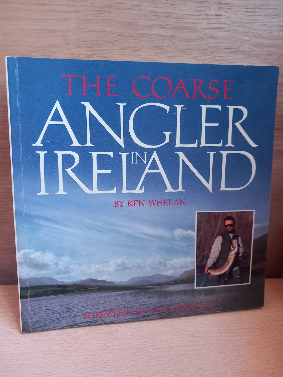 Ken Whelan - The Coarse Angler in Ireland - PB - 1991