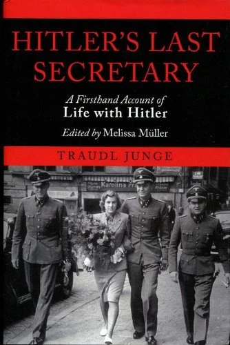 Traudl Junge / Hitler's last Secretary (Hardback)