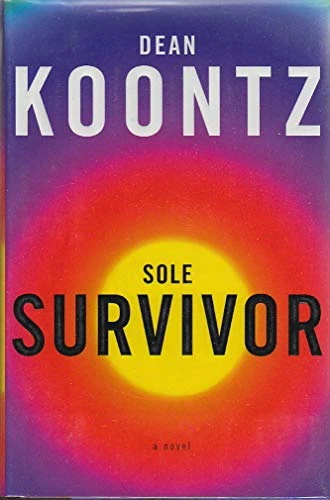 Dean R. Koontz / Sole Survivor (Hardback)
