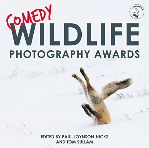 Paul Joynson-Hicks / Comedy Wildlife Photography Awards (Hardback)