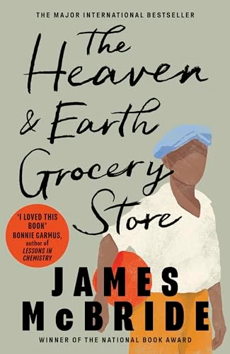 James McBride / The Heaven & Earth Grocery Store (Hardback)