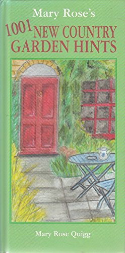 Mary Rose Quigg / 1001 New country Garden Hints (Hardback)