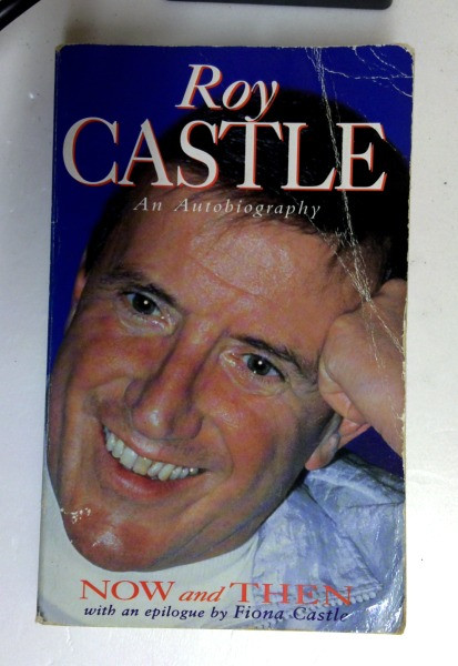 Roy Castle / Now and Then: A Biography: An Autobiography (Older Edition Small Paperback)