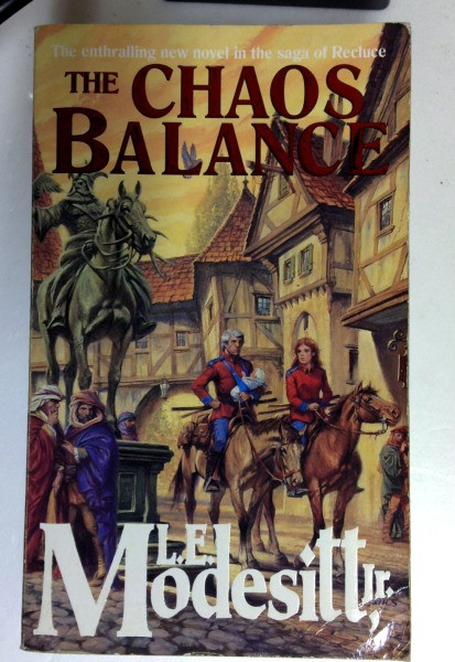 L.E. Modesitt Jr. / The Chaos Balance: Book Seven: The Saga of Recluce (Older Edition Small Paperback)