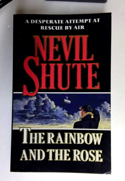 Nevil Shute / The Rainbow and the Rose (Older Edition Small Paperback)