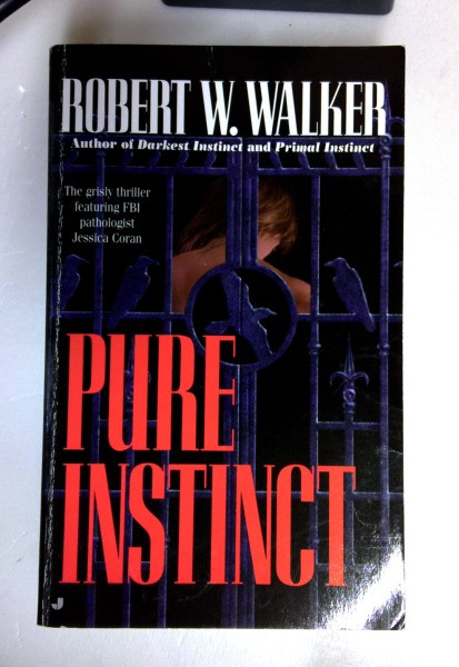 Robert W. Walker / Pure Instinct (Older Edition Small Paperback)
