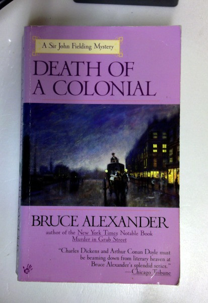 Bruce Alexander / Death of a Colonial: 6 (Sir John Fielding) (Older Edition Small Paperback)