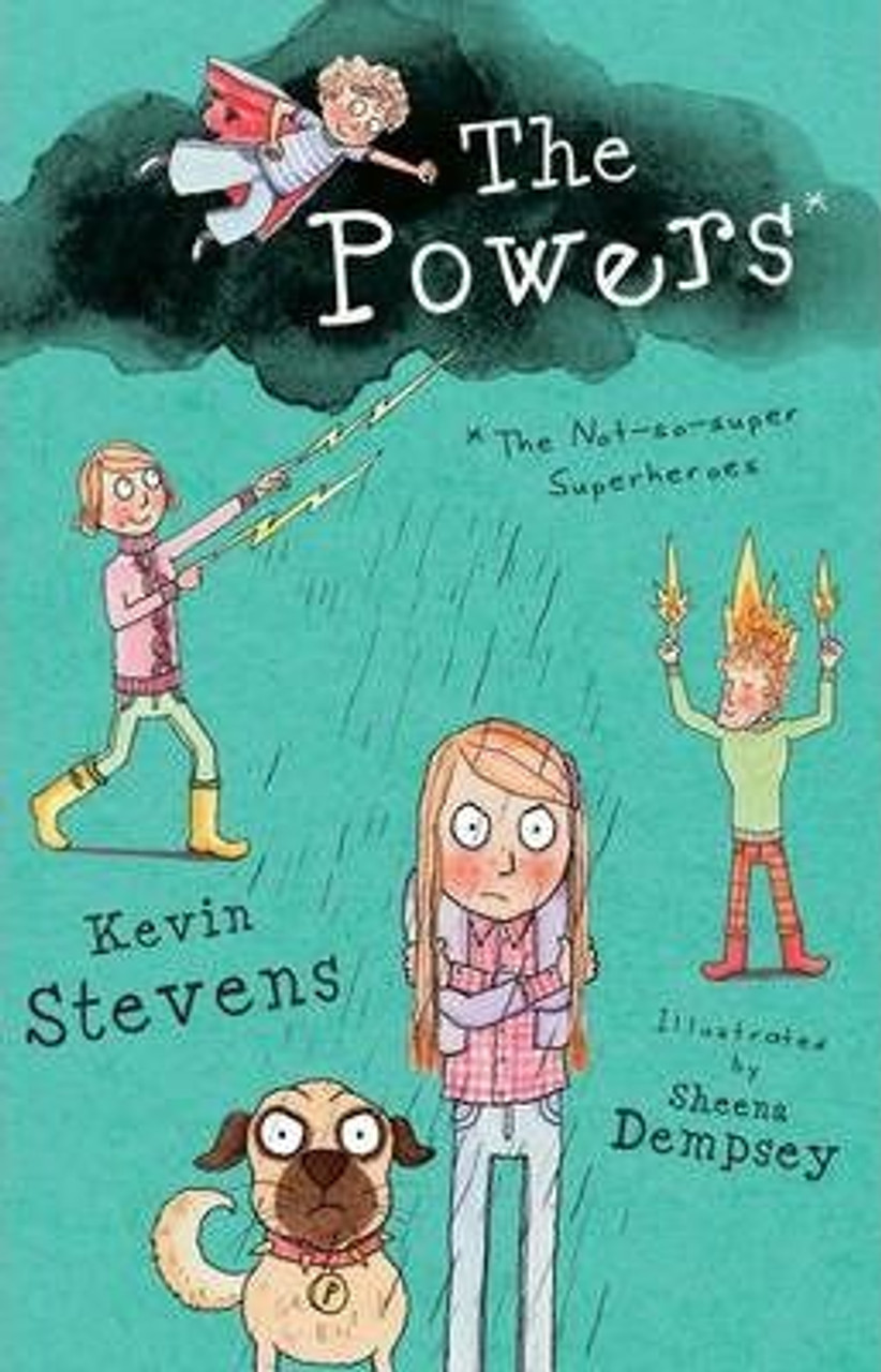 Kevin Stevens / The Powers : The Not-So-Super Superheroes