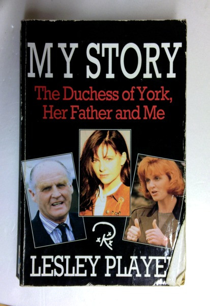 Lesley Player / My Story: The Duchess of York, Her Father and Me (Older Edition Small Paperback)