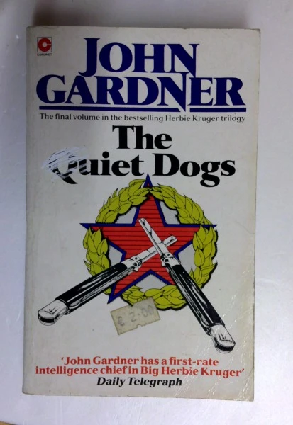 John Gardner / The Quiet Dogs (Coronet Books) (Older Edition Small Paperback)