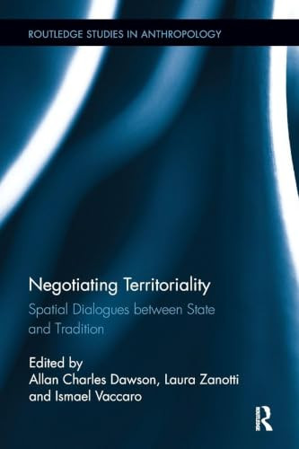Allan Charles Dawson / Negotiating Territoriality (Large Paperback)