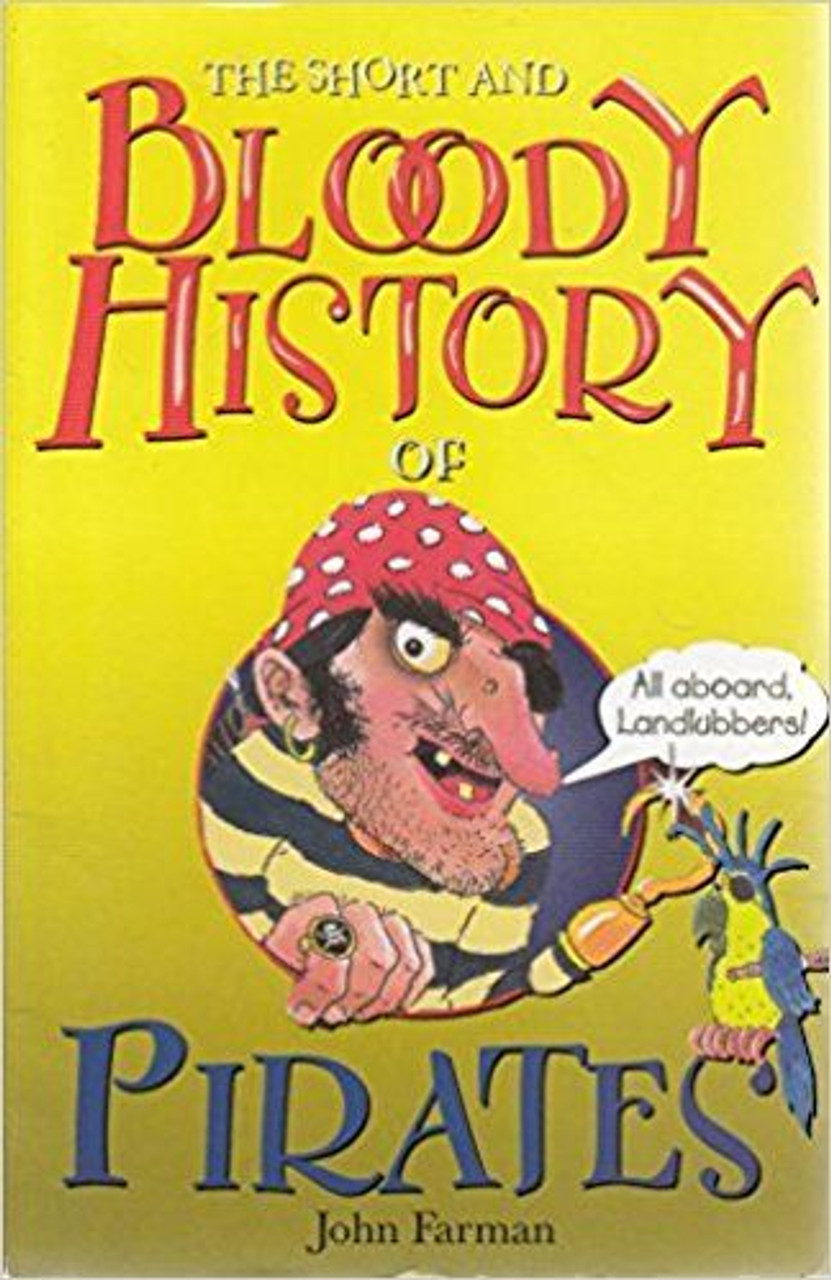 John Farman / The short and bloody history of: Pirates