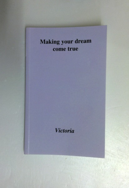 Victoria / Making Your Dream Come True