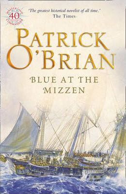 Patrick O'Brian / Blue at the Mizzen