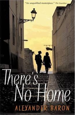 Alexander Baron / There's No Home