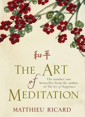 Matthieu Ricard / The Art of Meditation