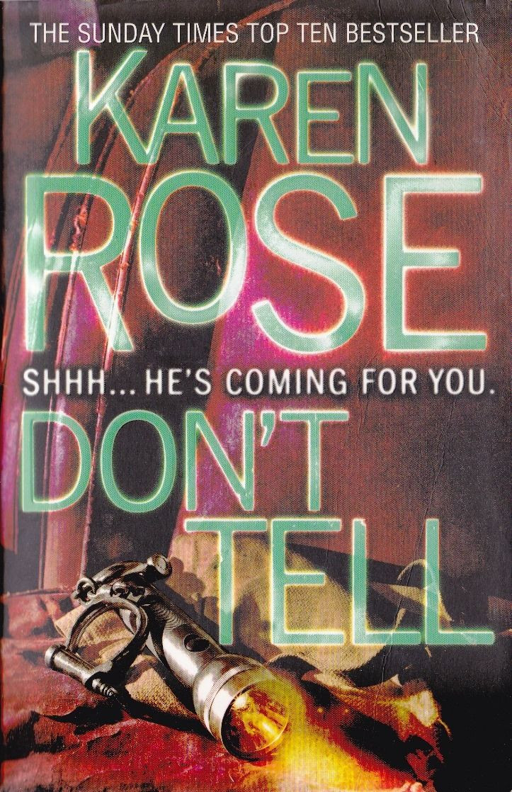 Karen Rose / Don't Tell ( Chicago Series - Book 1 )