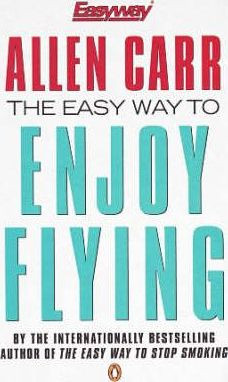 Allen Carr / The Easy Way to Enjoy Flying