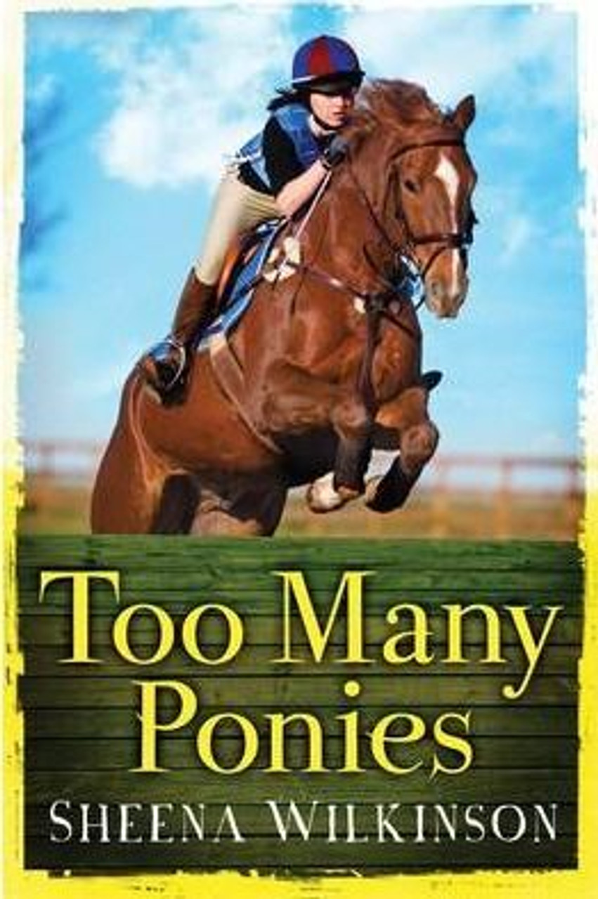 Sheena Wilkinson / Too Many Ponies