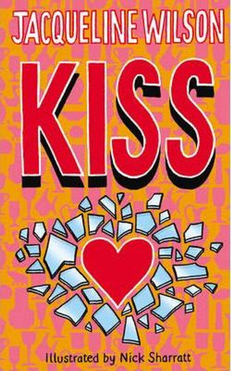 Jacqueline Wilson / Kiss (Hardback)