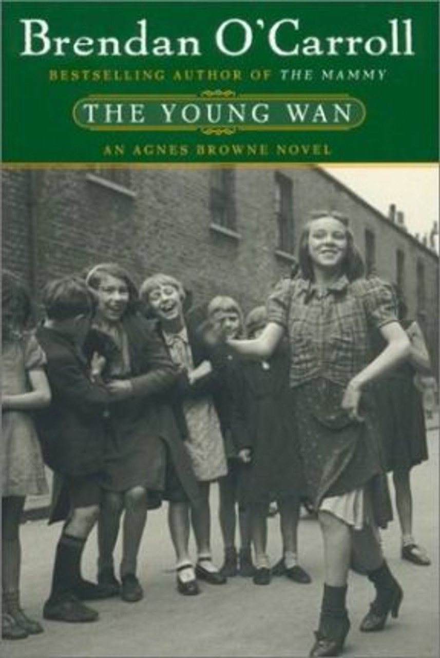 Brendan O'Carroll / The Young WAN : An Agnes Browne Novel (Hardback) Brendan O'Carroll / The Young WAN : An Agnes Browne Novel (Hardback)