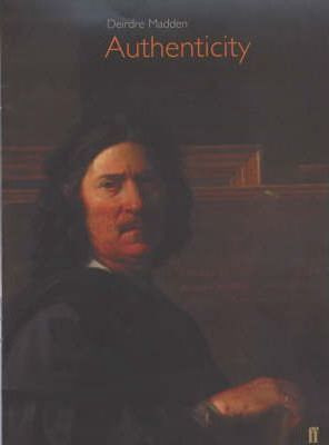 Deirdre Madden / Authenticity (Large Paperback)