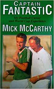 Mick McCarthy / Captain Fantastic (Large Paperback)
