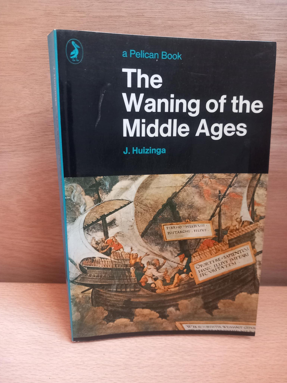 Johan Huizinga - The Waning of the Middle Ages - Life Art & Thought  PB
