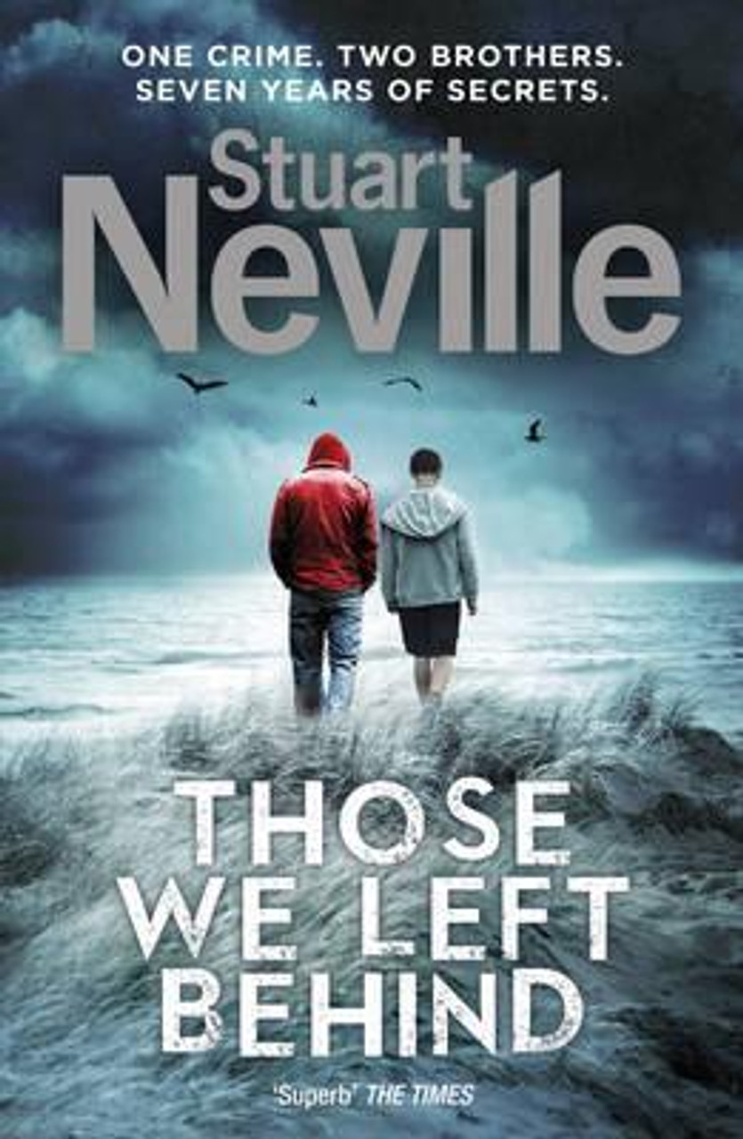 Stuart Neville / Those We Left Behind