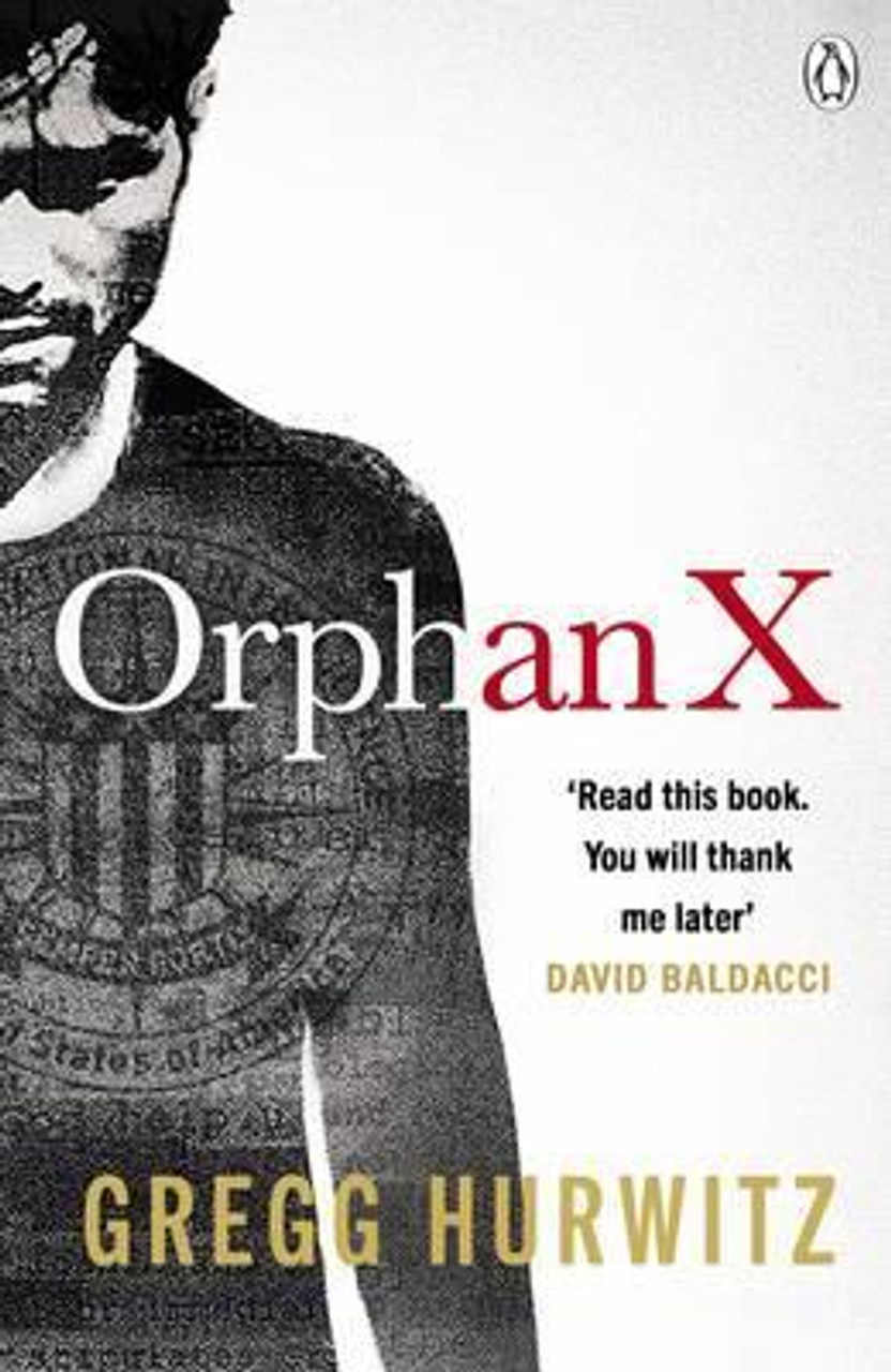 Gregg Hurwitz / Orphan X