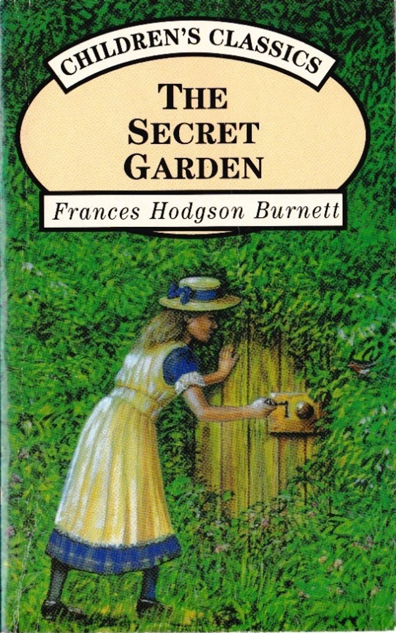 Frances Hodgson Burnett / The Secret Garden (childrens)