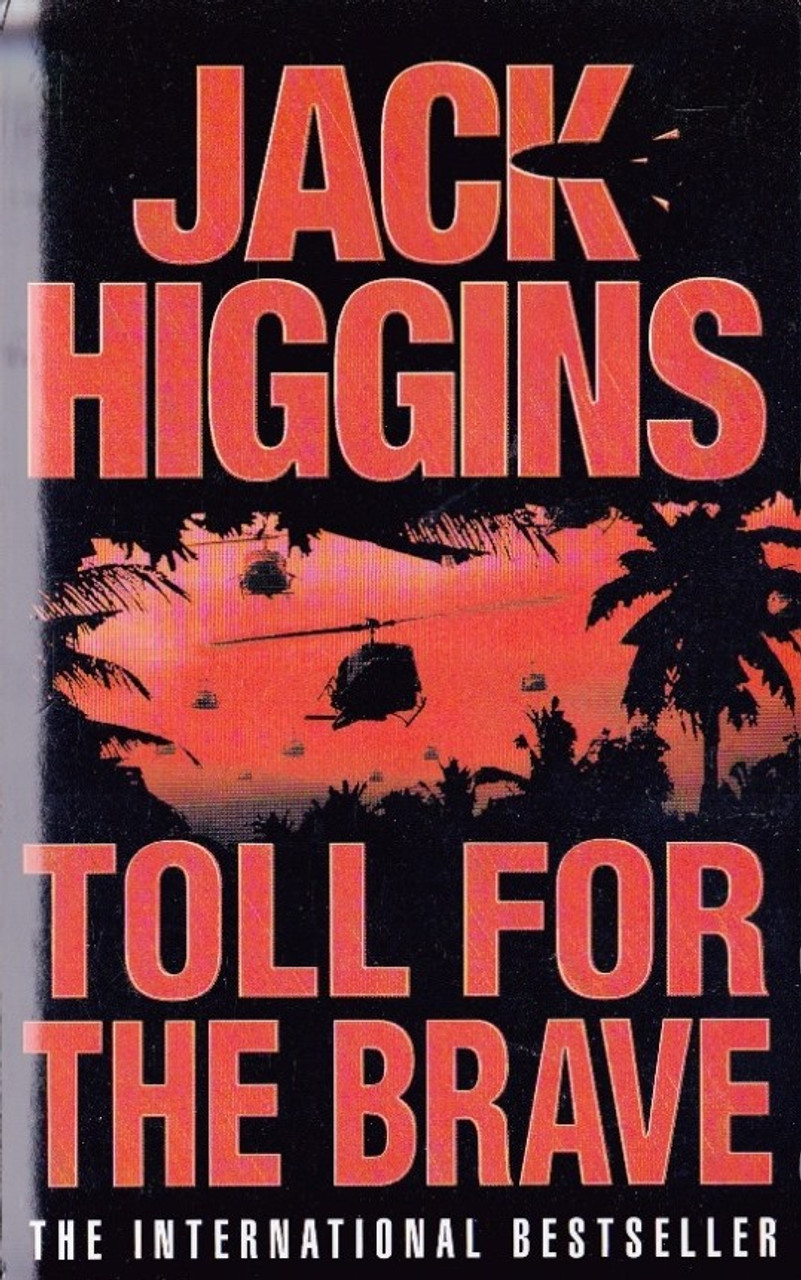 Jack Higgins / Toll for the Brave