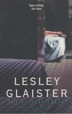 Lesley Glaister / The Private Parts of Women