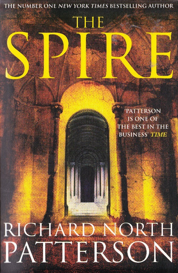 Richard North Patterson / The Spire