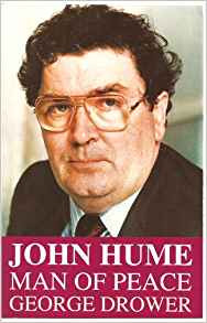 George Drower / John Hume : Peacemaker