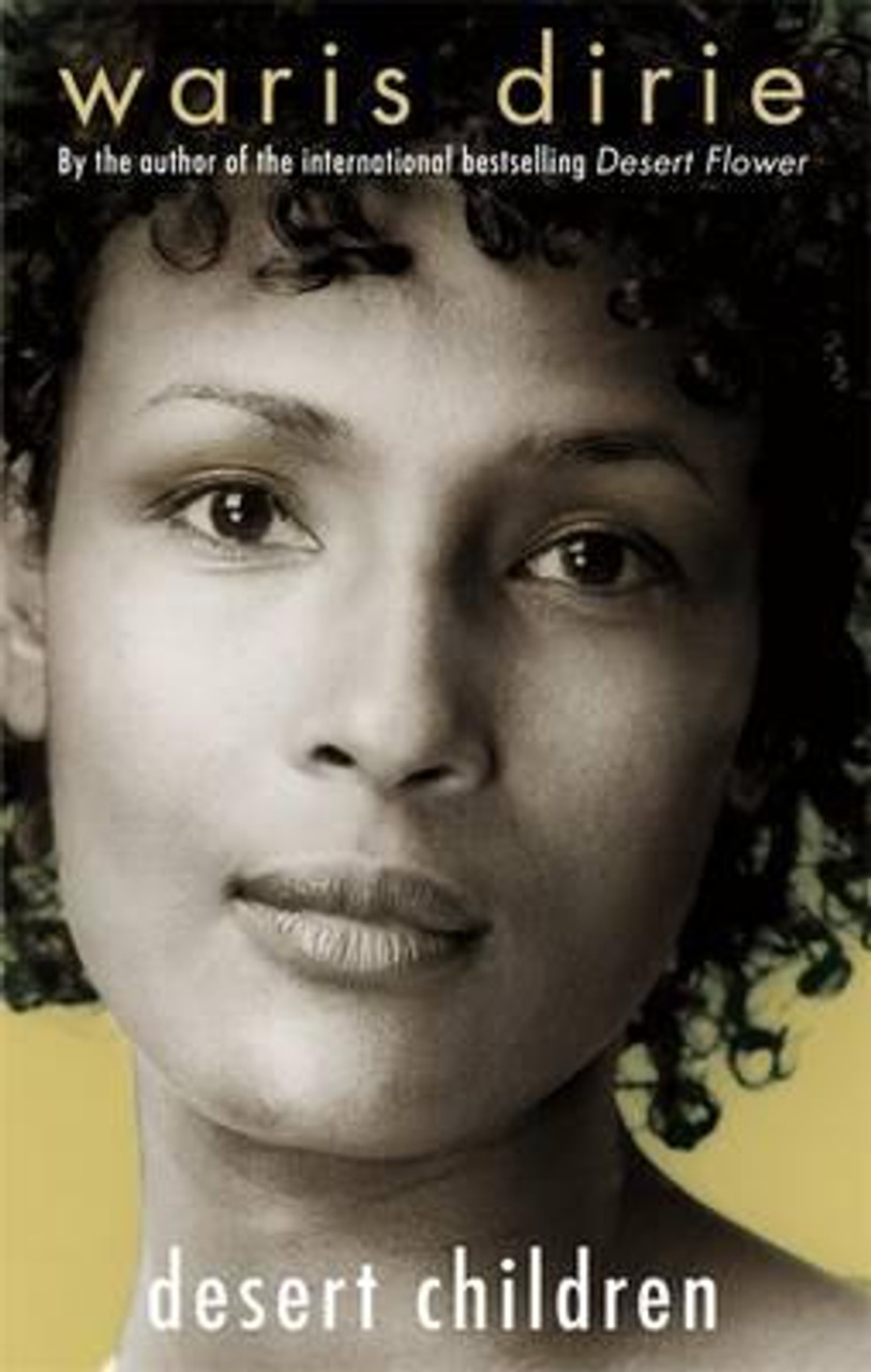 Waris Dirie / Desert Children Waris Dirie / Desert Children