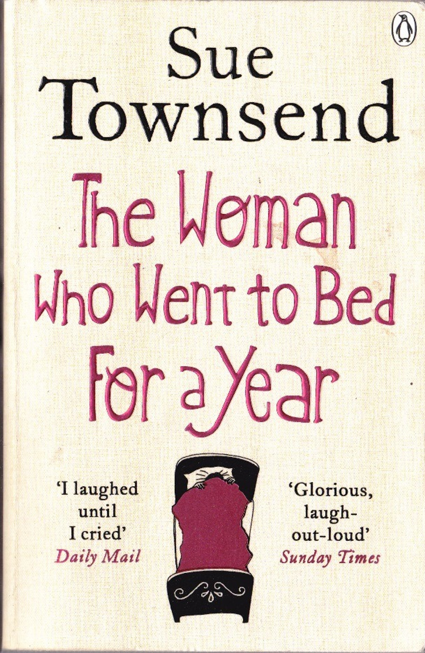 Sue Townsend / The Woman Who Went to Bed For a Year