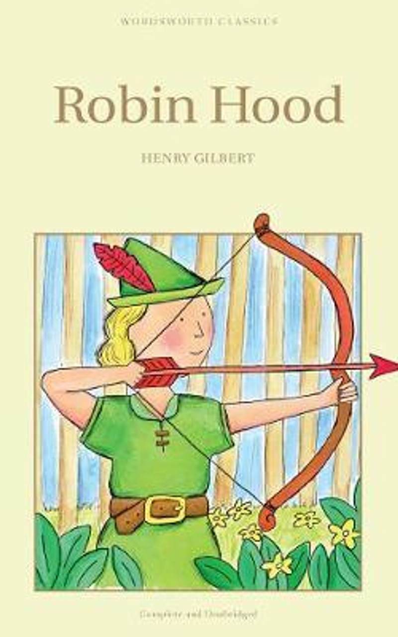 Henry Gilbert / Robin Hood