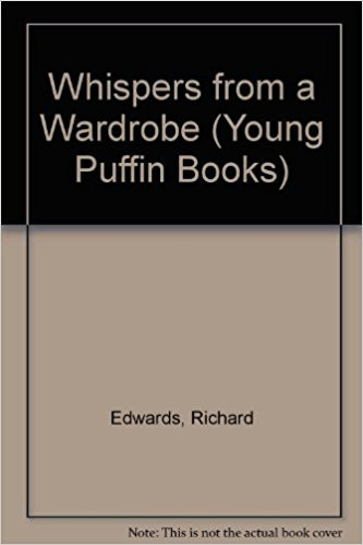 Richard Edwards / Whispers from a Wardrobe