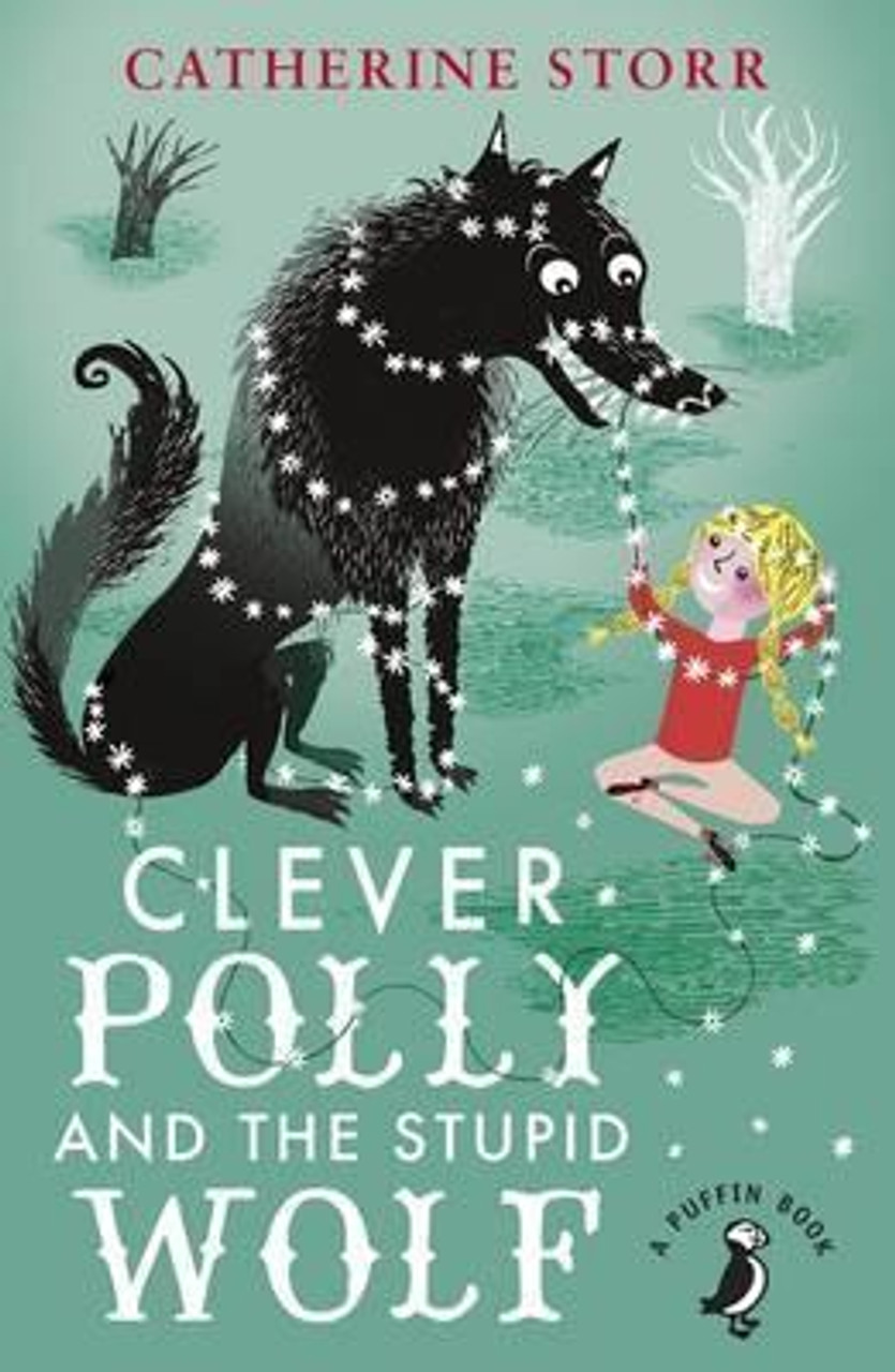 Catherine Storr / Clever Polly And the Stupid Wolf