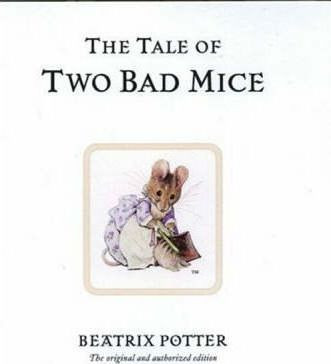 Beatrix Potter / The Tale of Two Bad Mice