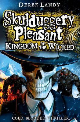 Derek Landy / Kingdom of the Wicked (Large Paperback) ( Skulduggery Pleasant Series - Book 7 )
